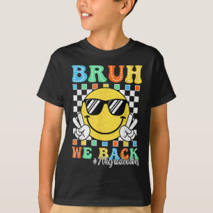 T-shirt Bruh On est de retour Vibes de 7e année Sourire de