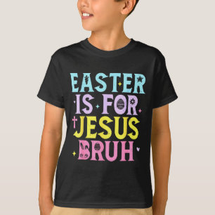 T-shirt Bruh Pâques est pour Jésus Chrétien Religieux Homm