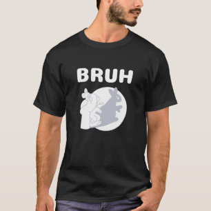 T-shirt Bruh Slang Mème dire Ados Mème s Bruh