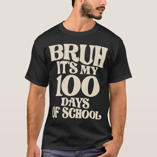 T-shirt Bruh Son 100 Jours d'école - Drôle jalon (Devant)