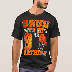 T-shirt Bruh Son 8ème Anniversaire Basketball Thème 8 Ans