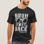 T-shirt Bruh We Back 2nd Grade Vibes 1st Day School Sec (Devant)