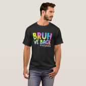 T-shirt Bruh We Back 3rd Graders Back to School Third Grad (Devant entier)