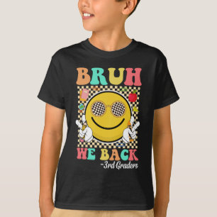 T-shirt Bruh We Back 3rd Graders Mignonne Super face souri