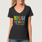 T-shirt Bruh We Back 5th Grade Squad Équipe Retour À L'Éco (Devant)