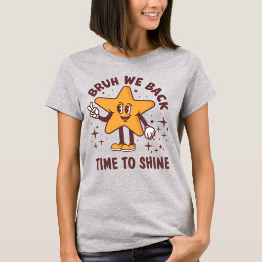 T-shirt Bruh We Back Custom Teacher Back to School (Devant)