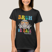T-shirt Bruh We Back Enseignants Retro Smile Face Super Ba (Devant)