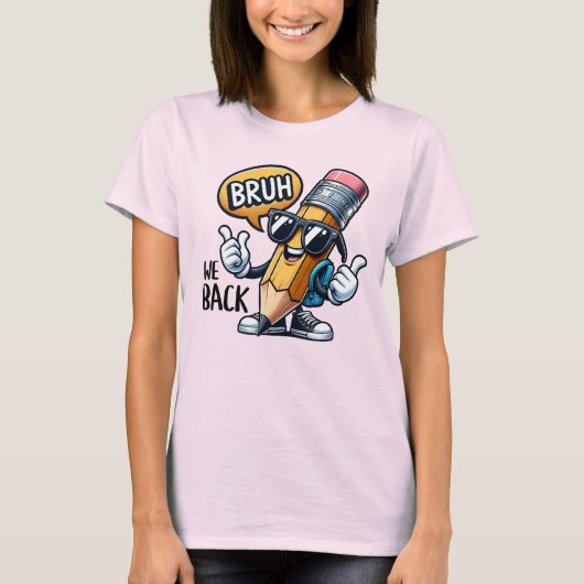 T-shirt Bruh We Back, Retour À L'École Enseignant (Devant)