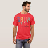 T-shirt Bruh We Out ami (Devant entier)