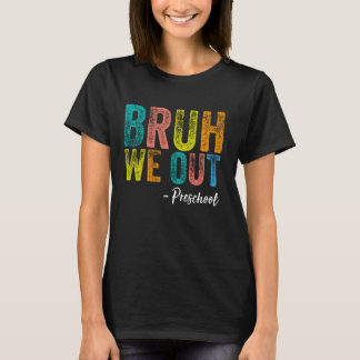 T-shirt Bruh We Out Primaire Graduation Pré-K Classe De 20