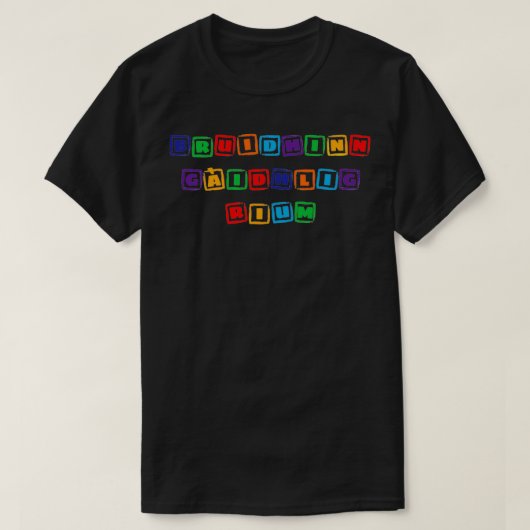 T-shirt Bruidhinn Gaidhlig rium Scottish Gaelic police (Design devant)