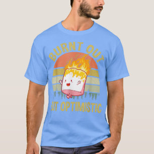 T-shirt Brûlé mais Optimiste mignon Marshmallow drôle 1