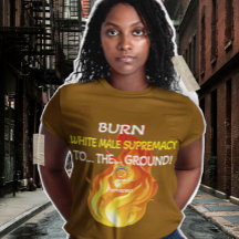 BRÛLER LA SUPRÉMATIE MASCULINE BLANCHE