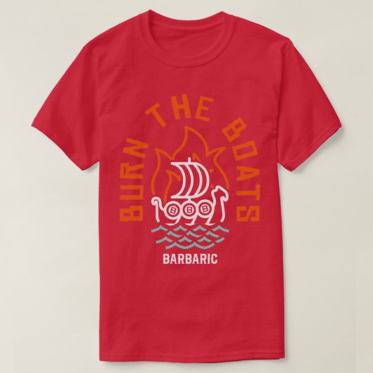 T-shirt Brûler Les Bateaux (Design devant)