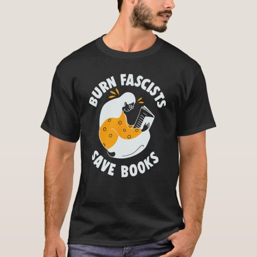 T-shirt Brûler les fascistes Enregistrer les livres Lectur (Devant)