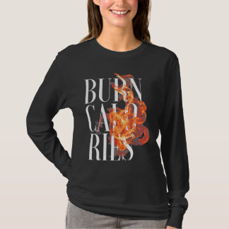 T-shirt Brûlure de flamme Calories Cool Fitness Fitness Fi