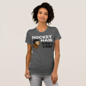 T-shirt Brunette Hockey Hair s'en fiche (Devant entier)