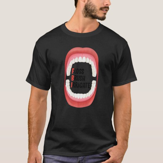 T-shirt Brush Floss Irrigate Hygiène Dentaire Pour Dentist (Devant)