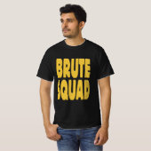 T-shirt Brute Squad (Devant entier)