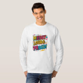 T-shirt "Bruyant et fier" (Devant entier)