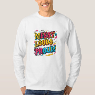 T-shirt "Bruyant et fier"