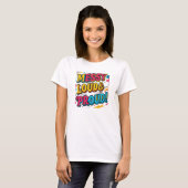 T-shirt "Bruyant et fier" (Devant entier)