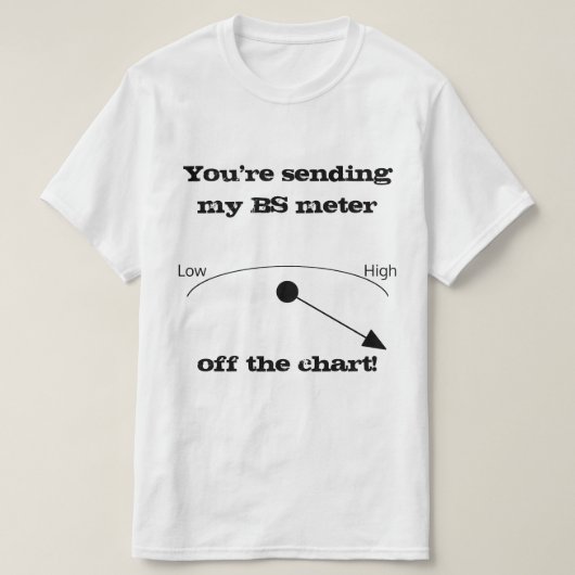 T-shirt BS Meter White Novelty Shirt (Design devant)