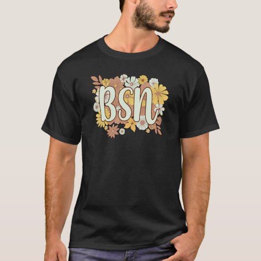 T-shirt BSN Bachelor Of Science En Fleurs De Soins Infirmi (Devant)