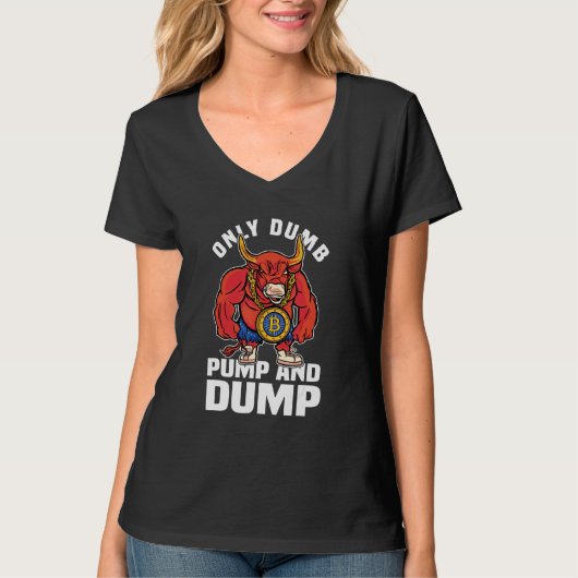 T-shirt Btc Bull Market Dumb Pompe Et Dépouille Cryptomonn (Devant)