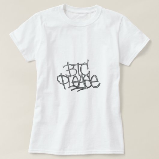 T-shirt "BTC Please" (Blanc) (Design devant)
