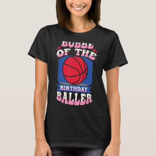 T-shirt Bubbe De L'Anniversaire Baller Basketball Thème An