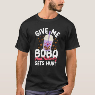 T-shirt Bubble Donne-Moi Boba Et Personne Ne Se Fait Bless