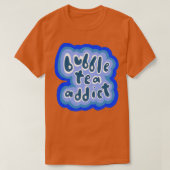 T-shirt Bubble Tea Addict Version Bleue (Design devant)