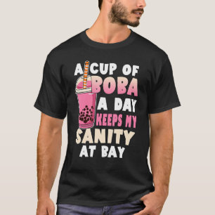 T-shirt Bubble Tea Lover A Cup Boba Par Jour Garde La Sani