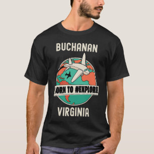 T-shirt Buchanan Virginia Né pour explorer Voyage