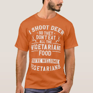 T-shirt Buck Deer Chasse Chasseur Vegetarian Veggie I Shoo