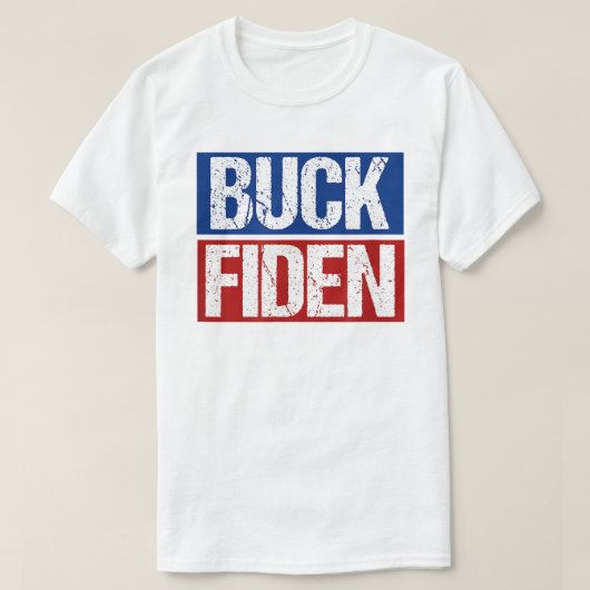 T-shirt BUCK FIDEN Anti Joe Biden (Design devant)