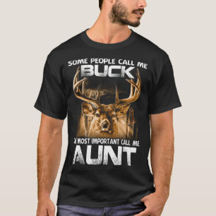 T-shirt Buck The Plus Important Call Me AUNT