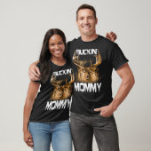T-shirt Buckin' maman Hunter (Unisexe)