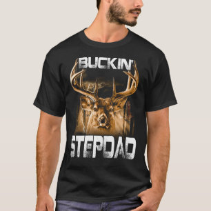 T-shirt Buckin' stepdad Hunter