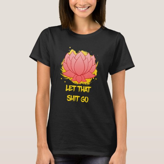 T-shirt Buddha Monk Namaste Smiling Happiness Let Worries (Devant)