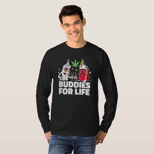 T-shirt Buddies For Life Weed Funny Junkie Lighter Et Nous (Devant entier)
