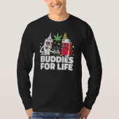 T-shirt Buddies For Life Weed Funny Junkie Lighter Et Nous (Devant)