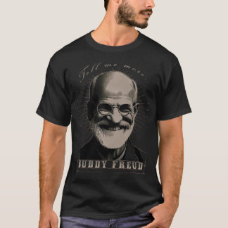 T-shirt Buddy Freud - Le premier psychoanaliste - "Dites-m