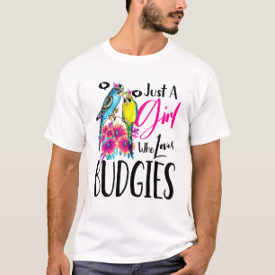 T-shirt Budgie Bird Tee Juste Une Fille Qui Aime Les Budgi