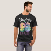T-shirt Budgie Dad Budgerigar Parakeet Bird 1 (Devant entier)