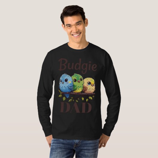 T-shirt Budgie Dad Budgerigar Parakeet Bird 15 (Devant entier)