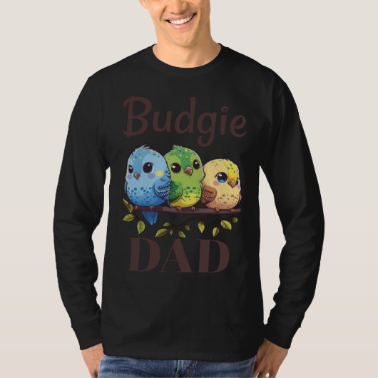T-shirt Budgie Dad Budgerigar Parakeet Bird 15 (Devant)