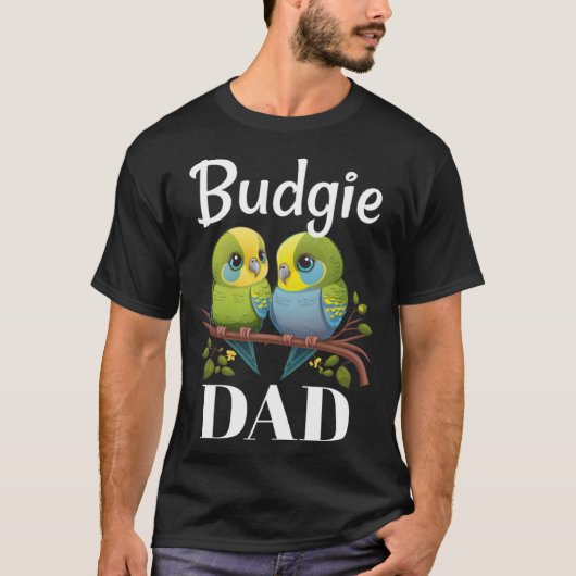 T-shirt Budgie Dad Budgerigar Parakeet Bird 19 (Devant)