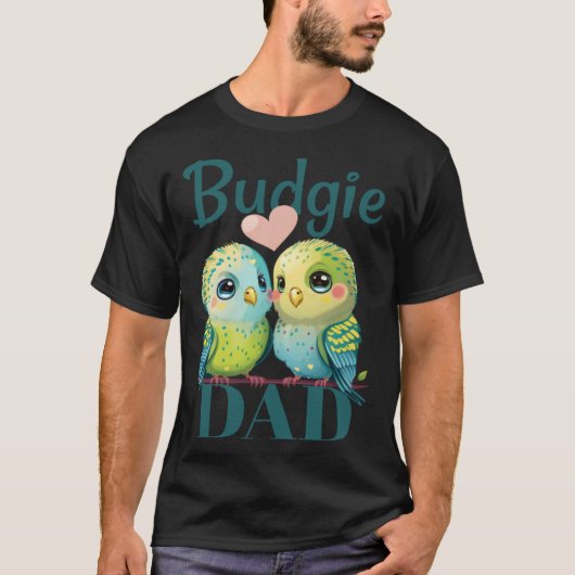 T-shirt Budgie Dad Budgerigar Parakeet Bird 25 (Devant)